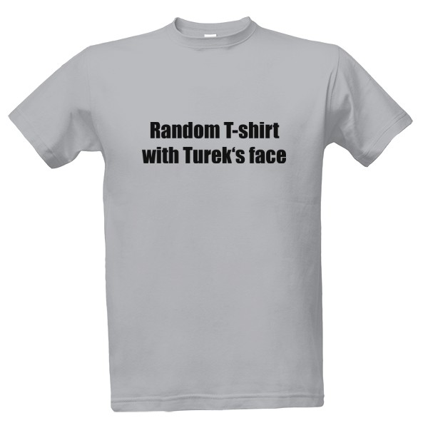 Tričko s potiskem Turek's face