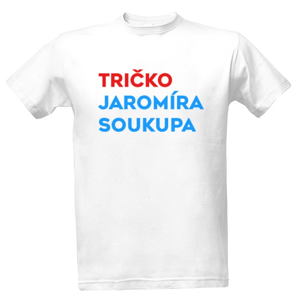 Tričko Jaromíra Soukupa